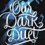 Vedd meg online Our Dark Duet bySchwab, V. E.;