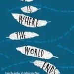 This Is Where the World Ends byZhang, Amy; Szuper akció
