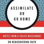 Assimilate or Go Home byMayfield, D. L.; Azonnali szállítás