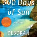 Vedd meg most 300 Days of Sun byLawrenson, Deborah;