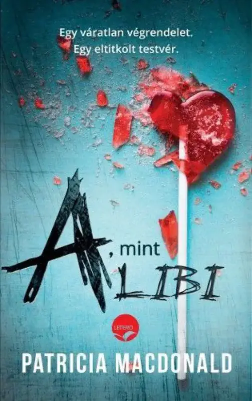 Csak ma A, mint alibi