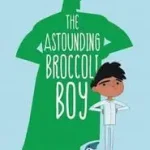 The Astounding Broccoli Boy byCottrell Boyce, Frank; Vásárlói kedvenc