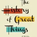 Ajánlat The History of Great Things byCrane, Elizabeth;