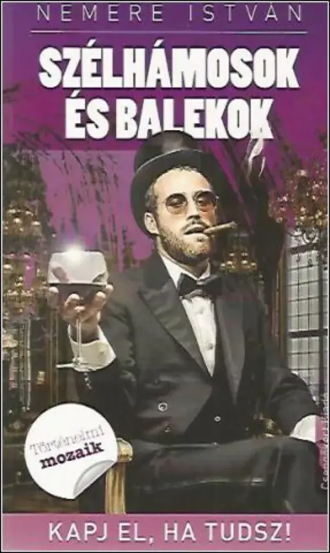 Szélhámosok és balekok Legnépszerűbb