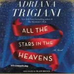 All the Stars in the Heavens byTrigiani, Adriana; Legkelendőbb