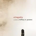 Allegedly byJackson, Tiffany D.; Outlet