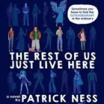 The Rest of Us Just Live Here (Signed Edition) byNess, Patrick; Olcsóbb
