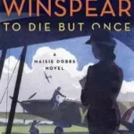 Alacsony ár To Die But Once byWinspear, Jacqueline;