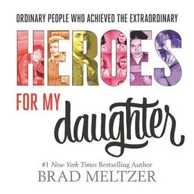 Heroes for My Daughter byMeltzer, Brad; Azonnali szállítás