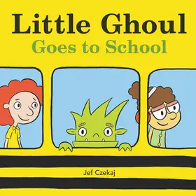 Little Ghoul Goes to School byCzekaj, Jef; Ne maradj le
