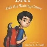 Ne maradj le Bat and the Waiting Game byArnold, Elana K.;
