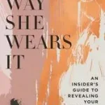 Kedvezmény The Way She Wears It byShaw, Dallas;