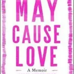 May Cause Love byUnderwood, Kassi; Akciós ár