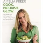 Legjobb ár Cook. Nourish. Glow. byFreer, Amelia;
