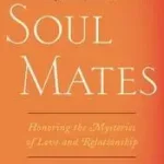 Soul Mates byMoore, Thomas; Vedd meg online