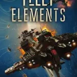 Fleet Elements byWilliams, Walter Jon; Kihagyhatatlan ajánlat