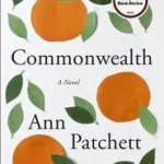 Legkelendőbb Commonwealth byPatchett, Ann;