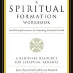 A Spiritual Formation Workbook - Revised Edition bySmith, James Bryan; Legnépszerűbb