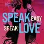 Speak Easy, Speak Love byGeorge, McKelle; Szuper akció