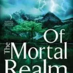 Of the Mortal Realm byAtwater-Rhodes, Amelia; Kihagyhatatlan ajánlat