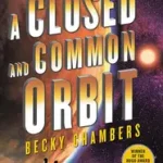 A Closed and Common Orbit byChambers, Becky; Kihagyhatatlan ajánlat
