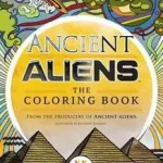 Ancient Aliens byProducers of Ancient Aliens, The; Legkelendőbb