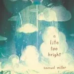 A Lite Too Bright byMiller, Samuel; Árcsökkenés