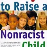 40 Ways to Raise a Nonracist Child byMathias, Barbara; Szuper ajánlat