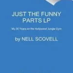 Biztonságos vásárlás Just the Funny Parts byScovell, Nell;