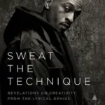 Sweat the Technique byRakim; Rendeld meg most