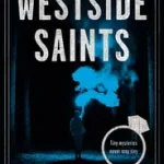 Legkelendőbb Westside Saints byAkers, W. M.;