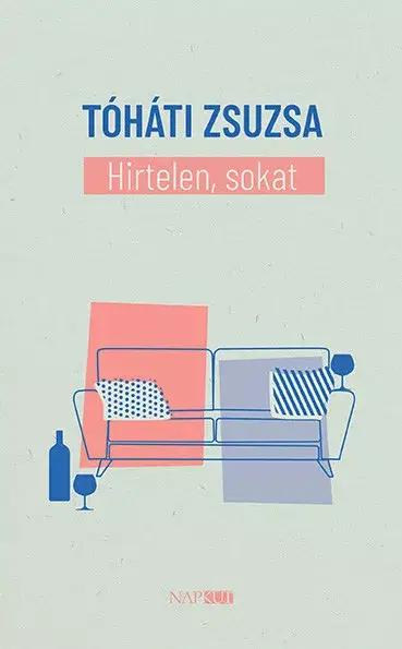 Legkelendőbb Hirtelen, sokat
