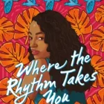 Where the Rhythm Takes You byDass, Sarah; Outlet