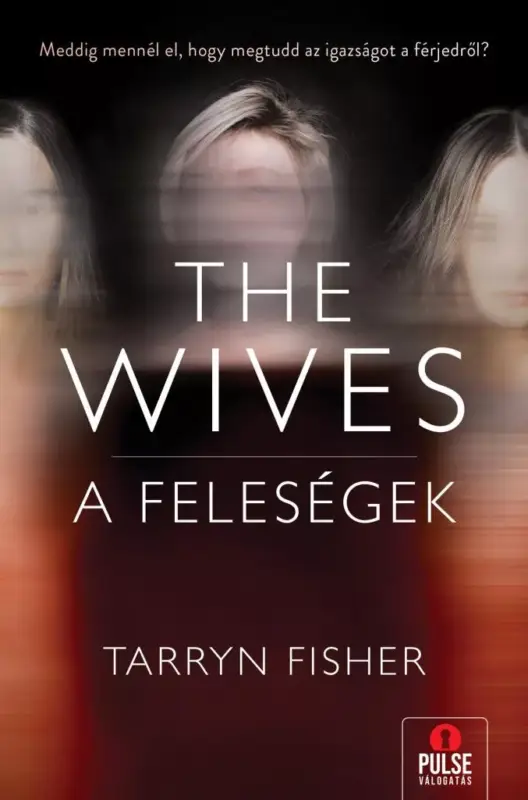 Outlet The Wives - A Feleségek