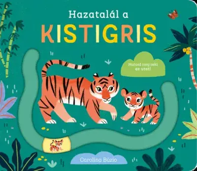 Hazatalál a kistigris Vedd meg online