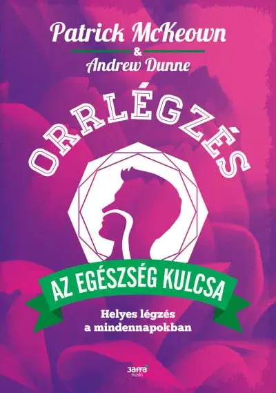 Vedd meg online Orrlégzés - Helyes légzés a mindennapokban