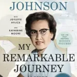 My Remarkable Journey byJohnson, Katherine;Moore, Katherine; Prémium