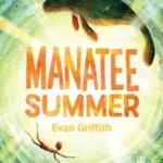 Manatee Summer byGriffith, Evan; Olcsó