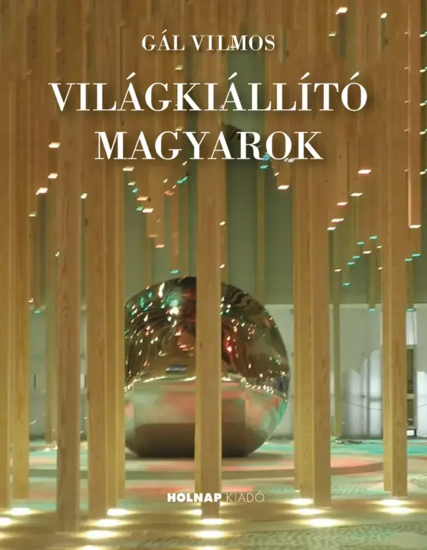 Legnépszerűbb Világkiállító magyarok