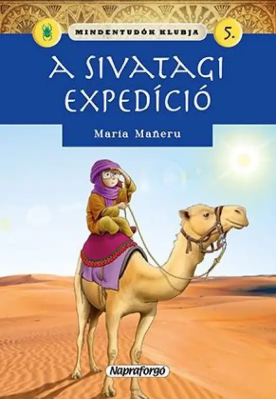 Különleges ajánlat Mindentudók klubja - A sivatagi expedíció