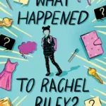 What Happened to Rachel Riley? bySwinarski, Claire; Szezonális akció