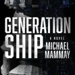 Szuper ajánlat Generation Ship byMammay, Michael;