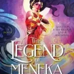 Akciós ár The Legend of Meneka byRao, Kritika H.;