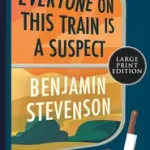 Everyone on This Train Is a Suspect byStevenson, Benjamin; Ajánlat