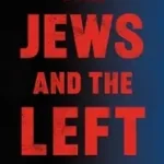 Gyors szállítás The Jews and the Left byUngar-Sargon, Batya;