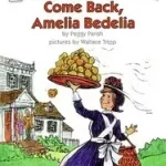 Szuper ajánlat Come Back, Amelia Bedelia byParish, Peggy;