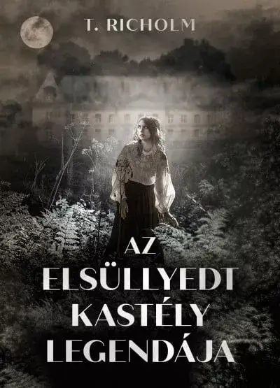 Ajánlat Az elsüllyedt kastély legendája