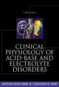 Alacsony ár Clinical Physiology of Acid-Base and Electrolyte Disorders byRose, Burton; Post, Theodore;