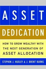 ASSET DEDICATION byHuxley, Stephen; Burns, J; Nézd meg most