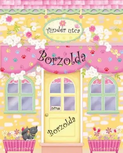Legjobb ár Tündér utcai Borzolda / Babaházkönyv